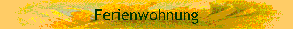 Ferienwohnung